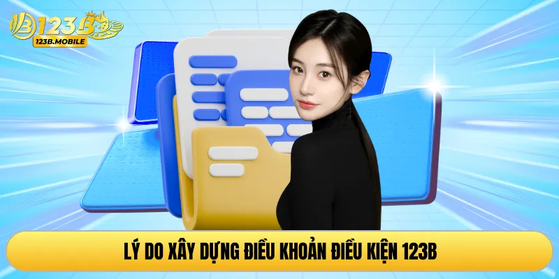 Lý do xây dựng điều khoản điều kiện 123B