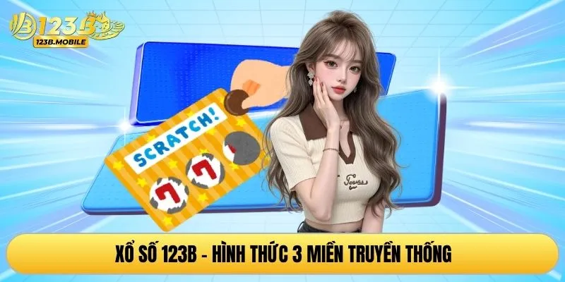 Xổ số 123B - Hình thức 3 miền truyền thống